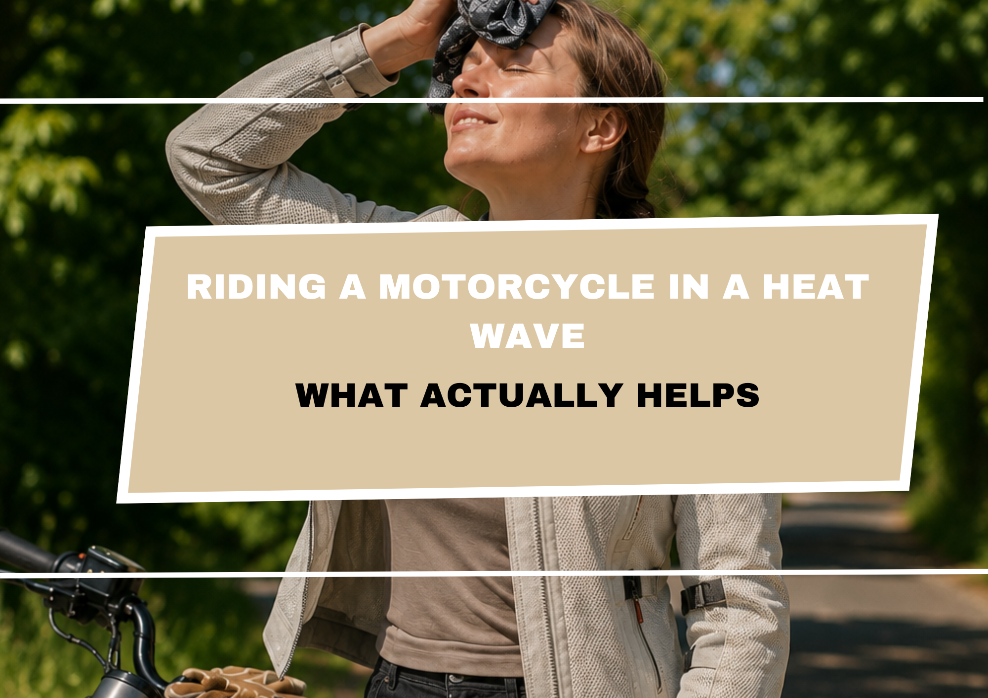 Heat Wave Riding Tips