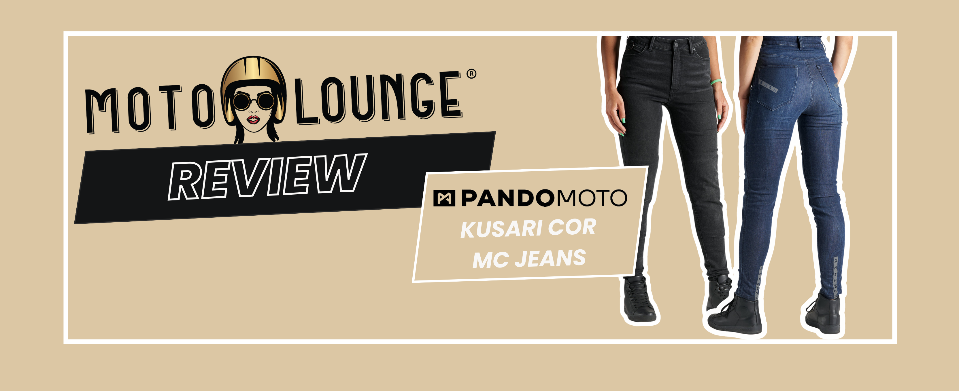 Moto Lounge review of the Kusari Cor women motorcycle jeans from Pando Moto - blog post banner 