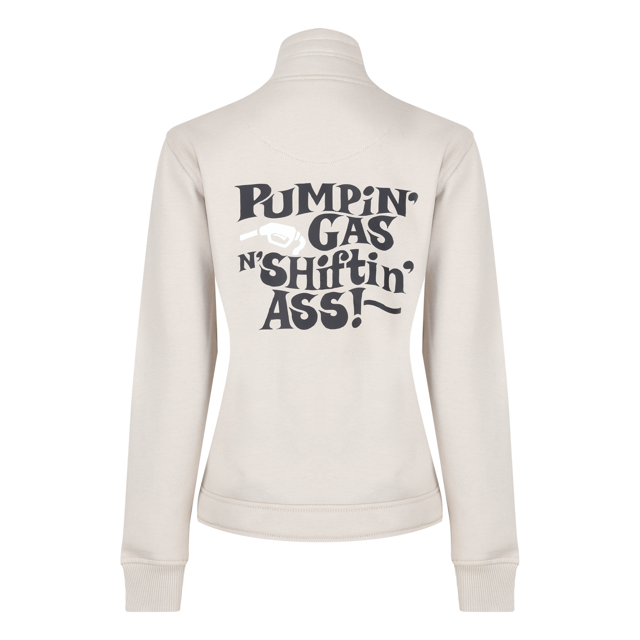 sand colour lady sweatshirt with black "pumping gas shifting ass"motive on the back